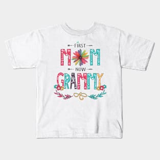 First Mom Now Grammy Wildflowers Happy Mothers Day Kids T-Shirt